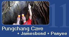 Pungchang Cave + James Bond + Panyee